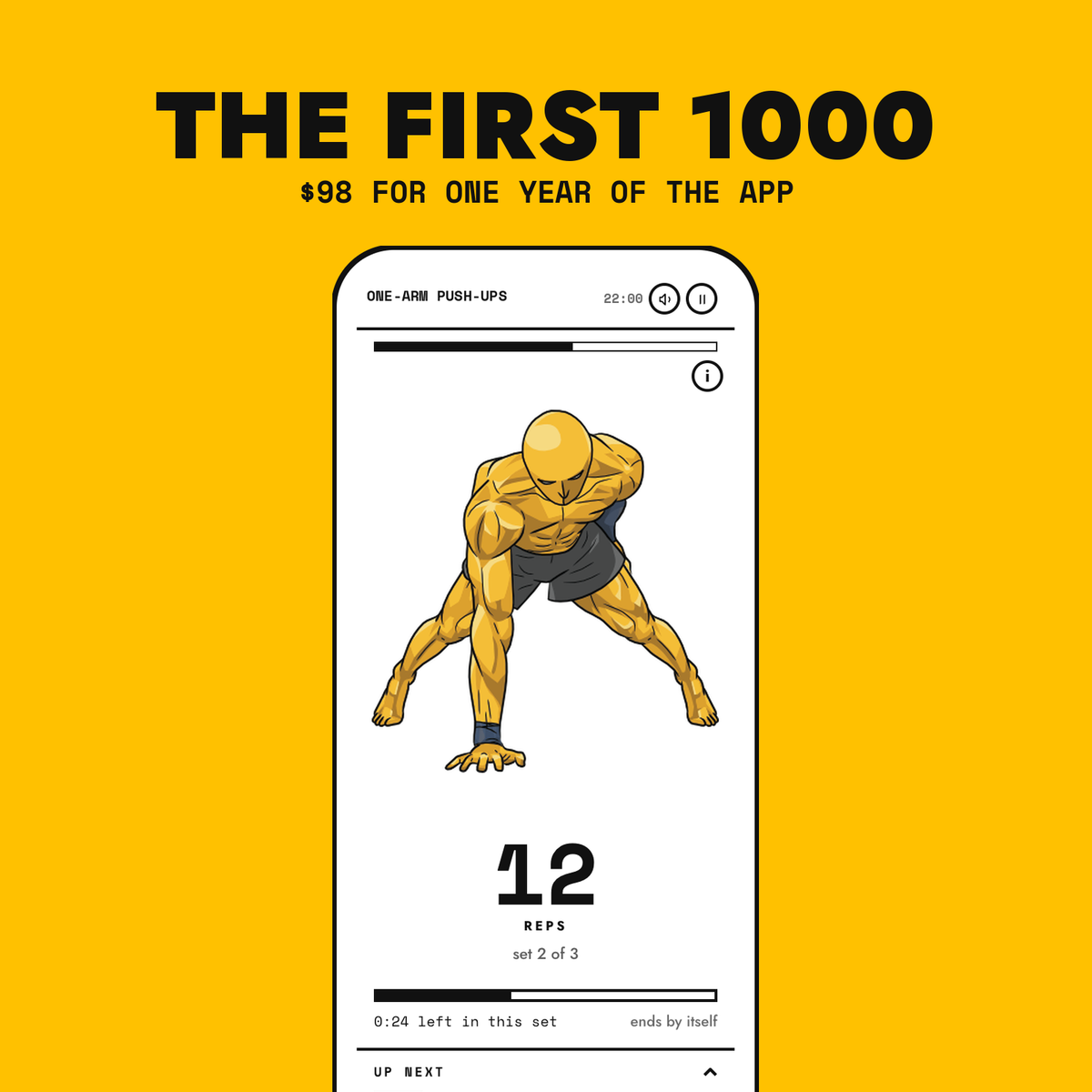The First 1000: the Yellow Dude app's workout player on a phone, one-arm push-up mid-set. $98 for one year of the app.